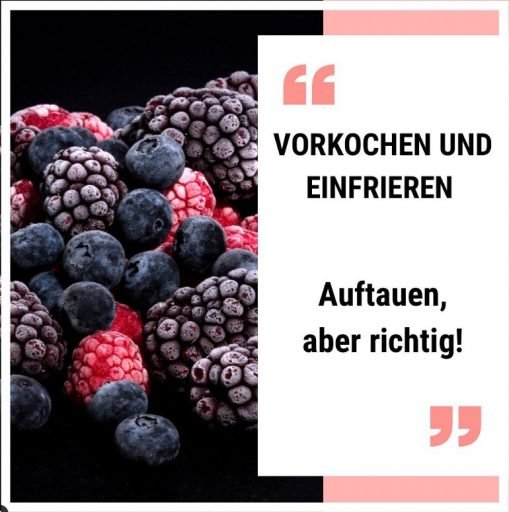 Vorkochen & Einfrieren – Auftauen, aber richtig!