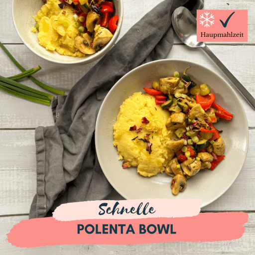schnelle Polenta Bowl
